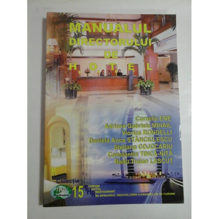    MANUALUL  DIRECTORULUI  DE  HOTEL  -  Cornelia  ENE;  A. Gabriela  MIHAIL  si colectivul 